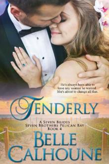 Tenderly (Seven Brides Seven Brothers Pelican Bay) Read online
