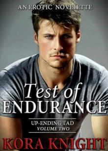 Test of Endurance (Up-Ending Tad: A Journey of Erotic Discovery Book 2) Read online