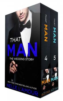 THAT MAN: The Wedding Story