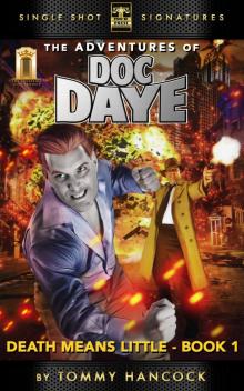 The Adventures of Doc Daye, Book 1 Read online