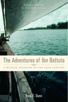 The Adventures of Ibn Battuta: A Muslim Traveler of the Fourteenth Century Read online