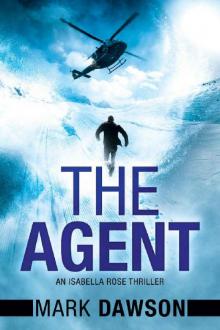 The Agent (An Isabella Rose Thriller Book 3) Read online