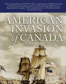 The American Invasion of Canada Read online