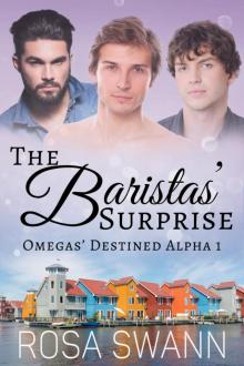 The Baristas’ Surprise (Omegas’ Destined Alpha 1) Read online