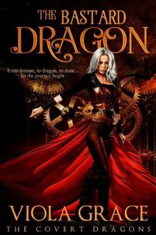 The Bastard Dragon (The Covert Dragons Book 1)