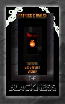 The Blackness (The Mac Maguire detective mysteries Book 4)