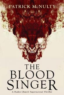 The Blood Singer_A Haden Church Supernatural Thriller