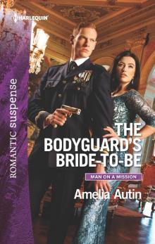 The Bodyguard's Bride-to-Be Read online