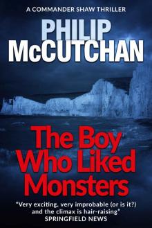 The Boy Who Liked Monsters (Commander Shaw Book 19) Read online