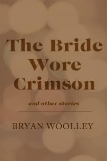The Bride Wore Crimson and Other Stories