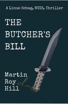 The Butcher's Bill (The Linus Schag, NCIS, Thrillers Book 2) Read online