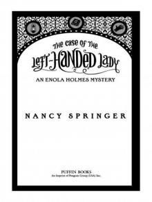 The Case of the Left-Handed Lady: An Enola Holmes Mystery Read online