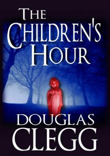 The Children's Hour - A Novel of Horror (Vampires, Supernatural Thriller)