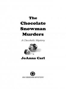 The Chocolate Snowman Murders Read online
