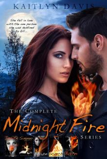 The Complete Midnight Fire Series Read online