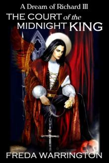 The Court of the Midnight King: A Dream of Richard III Read online