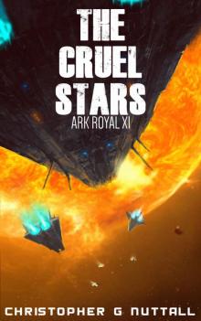 The Cruel Stars (Ark Royal Book 11)