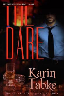 The Dare (The Chronicles of Katrina One) Read online