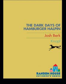 The Dark Days of Hamburger Halpin Read online