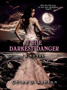 The Darkest Danger (Shattered Series Book 2)