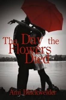 The Day the Flowers Died Read online