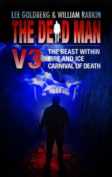 The Dead Man Vol 3: The Beast Within, Fire & Ice, and Carnival of Death Read online