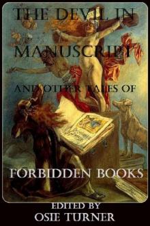 The Devil in Manuscript And Other Tales of Forbidden Books