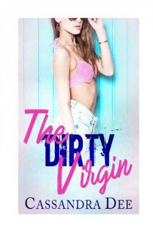 The Dirty Virgin: A Romance Novella Read online