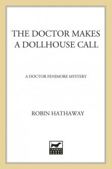 The Doctor Makes a Dollhouse Call Read online
