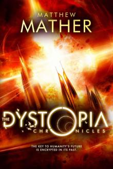 The Dystopia Chronicles (Atopia Series Book 2) Read online