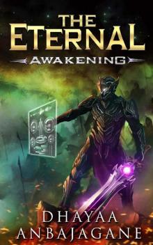The Eternal: Awakening - A LitRPG Saga (World of Ga'em Book 1) Read online