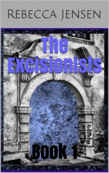 The Excisionists: Book 1