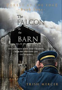 The Falcon in the Barn (Book 4 Forest at the Edge series) Read online