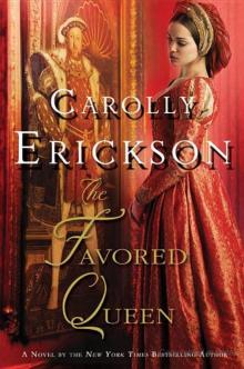 The Favored Queen: A Novel of Henry VIII's Third Wife Read online