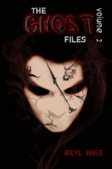 The Ghost Files 2 (The Ghost Files - Book 2) Read online