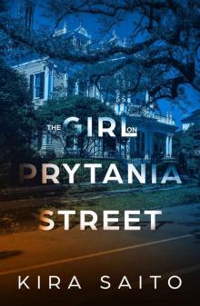 The Girl on Prytania Street: A gripping psychological thriller with a shocking twist Read online