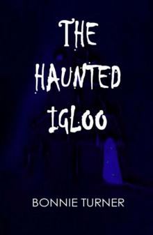 The Haunted Igloo Read online