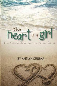 The Heart of a Girl (The Haven Series)