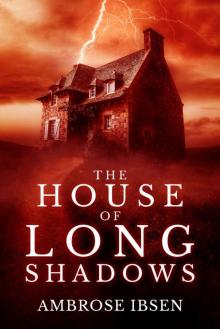 The House of Long Shadows Read online
