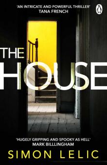 The House: The brilliantly tense and terrifying thriller with a shocking twist - whose story do you believe? Read online