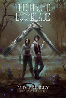 The Imbued Lockblade (Sol's Harvest Book 2)