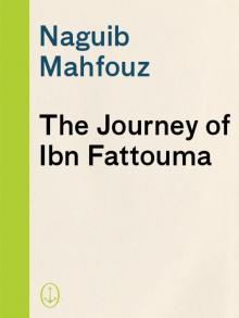 The Journey of Ibn Fattouma Read online