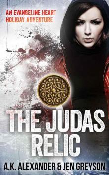 The Judas Relic: An Evangeline Heart Holiday Adventure Read online