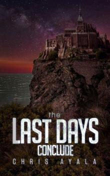 The Last Days_Conclude [Book 3 of 3]