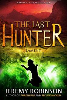 The Last Hunter - Lament (Book 4 of the Antarktos Saga) Read online
