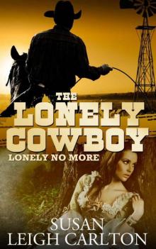 The Lonely Cowboy (Trace Atkins Family) Read online