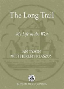 The Long Trail: My Life in the West