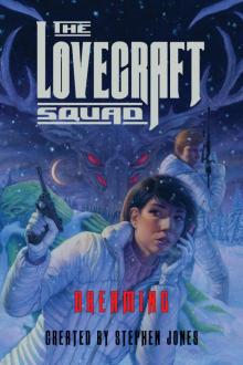 The Lovecraft Squad: Dreaming Read online