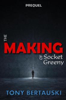 The Making of Socket Greeny Read online