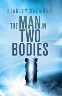 The Man in Two Bodies (British crime novel): A Dark Science Crime Caper Read online